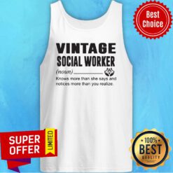 Vintage Social Worker Knows More Than She Says And Notices More Than You Realize Tank top