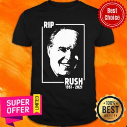 Awesome Rip Rush Limbaugh 1951-2021 Shirt