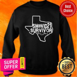 Awesome Snovid 2021 Survivor Texas Strong Sweatshirt