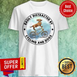 Good Dachshund Easily Distracted By Cycling And Dogs Shirt