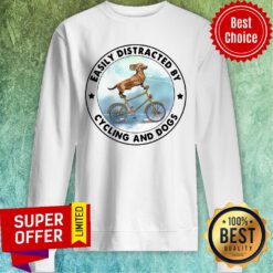 Good Dachshund Easily Distracted By Cycling And Dogs Sweatshirt