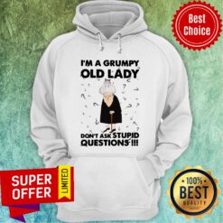 Nice Adorable Cat I'm A Grumpy Old Lady Don't Ask Stupid Questions Hoodie