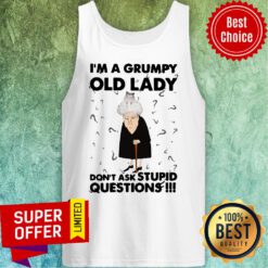 Nice Adorable Cat I'm A Grumpy Old Lady Don't Ask Stupid Questions Tank Top