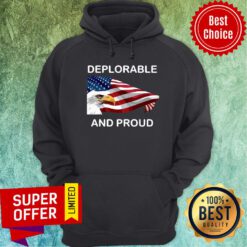 Nice American Deplorable And Proud Hoodie