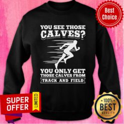 Nice Funny Track And Field Design Calves From Track And Field Sweatshirt