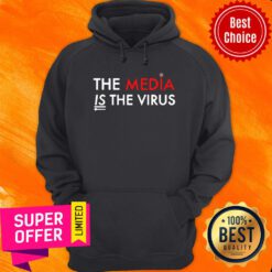 Official The Media Is The Sickness Is The Virus Hoodie