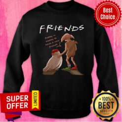 Offiical Friends Bobby Is Happy To Have A new Friends Sweatshirt