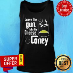 Premium Leave The Gun Take The Cheese Coney Tank Top