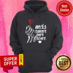 Premium Más Amor Por Favor Hoodie
