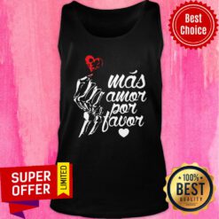 Premium Más Amor Por Favor Tank Top