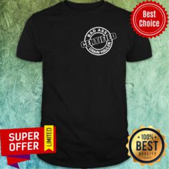 Top Badass Certified Grain Hauler Big Ballin Grain Haulin Shirt