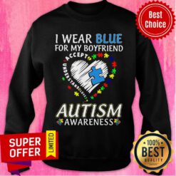 Autism Awareness I Wear BLUE For My Boyfriend Sweatshirt