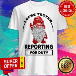 Awesome Gnomes Lefse Tester Reporting For Duty Shirt