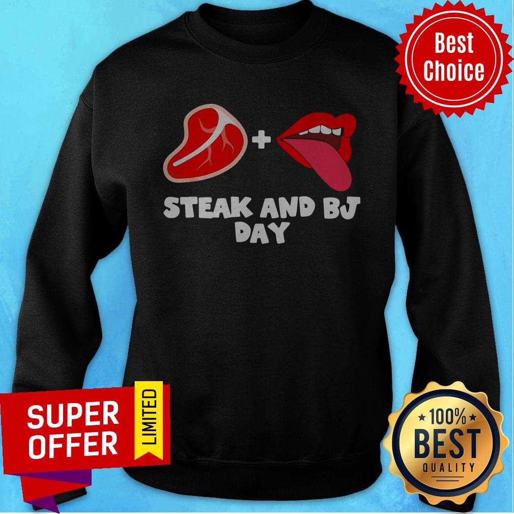 Awesome Mens Steak And Bj Day 14 2021 Adult Humor Sweatshirt