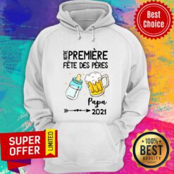 Awesome Notre Première Fête Des Pères Papa 2021 Hoodie