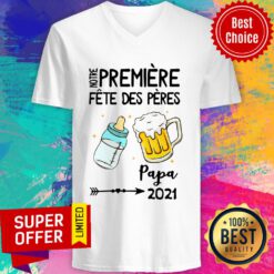 Awesome Notre Première Fête Des Pères Papa 2021 V-neck