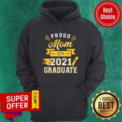 Awesome Proud Mom of a 2021 Graduate Gold Hoodie