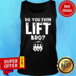 Awesome Snowboarding Do You Even Lift Bro Tank Top