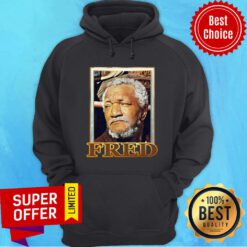 Funny Fred Sanford Hoodie