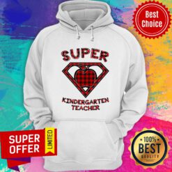 Funny Super Kindergarten Teacher Hoodie