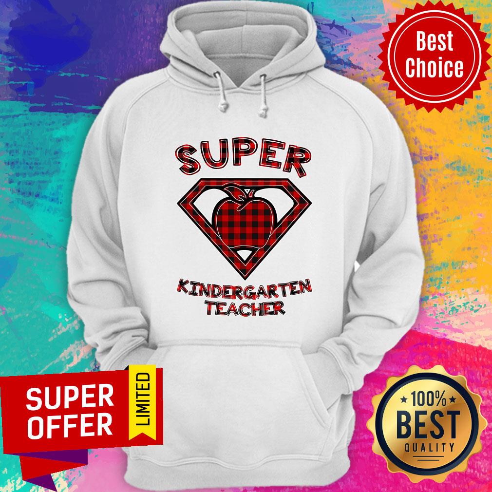 Funny Super Kindergarten Teacher Hoodie Funny Super Kindergarten Teacher Hoodie