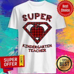 Funny Super Kindergarten Teacher Shirt