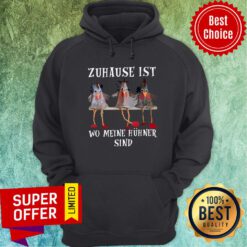 Funny Zuhause Ist Wo Meine Hühner Sind Hoodie