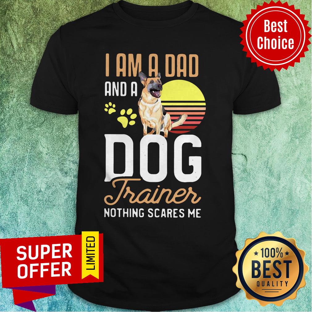 i-am-a-dad-and-a-dog-trainer-nothing-scares-me-german-shepherd-dog-paw-sunset-vintage-shirt