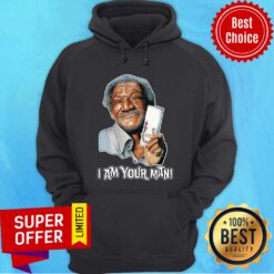 I Am Your Man Sanford And His Dummy Son Hoodie