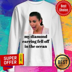 Kim Kardashian My Diamond Earring Came Off In The Ocean Sweatshirt
