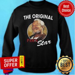 Nice The Original Pawn Star Sweatshirt