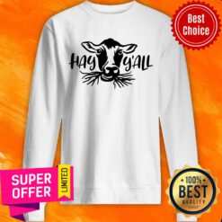 Official Cow Hay Y'all Sweatshirt