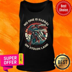 Official No One Is Illegal On Stolen Land Tank Top