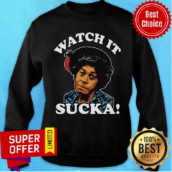 Premium Aunt Esther Watch It Sucka Sweatshirt