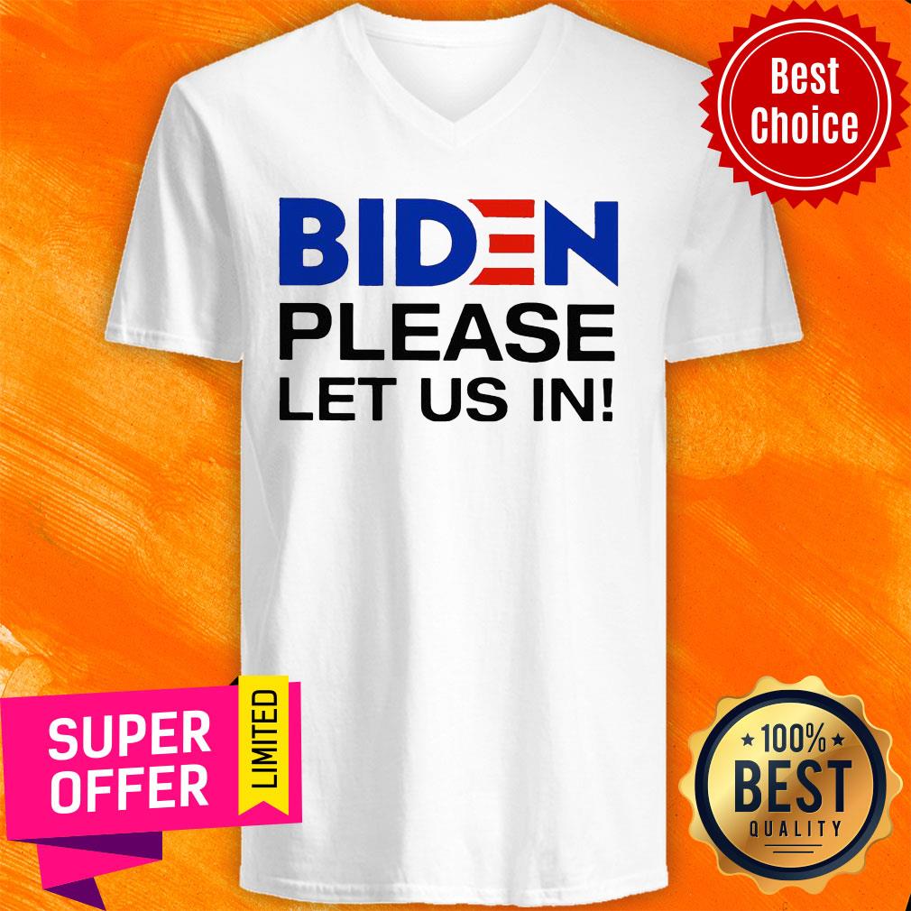 Premium Biden Please Let Us In V-neck Premium Biden Please Let Us In V-neck