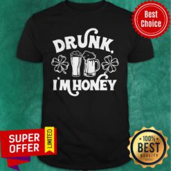 Premium Drunk I'm Honey St Patrick's Day Couple Matching Shirt
