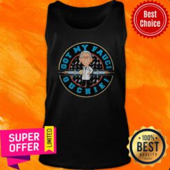 Premium Got My Fauci Ouchie 2021 Tank top