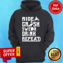 Premium Motocross Ride Crash Swear Drink Repeat Hoodie