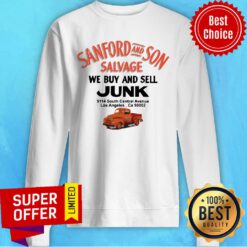 Sanford And Son Salvage Car We Buy And Sell Junk Los Angeles Sweatshirt