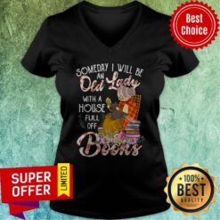 Someday I Will Be An Old Lady With A House Full Off Books V-neck