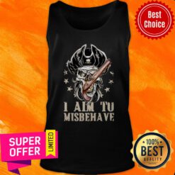 Top I Aim To Misbehave Tank Top