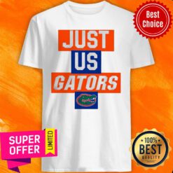Top Just Us Florida Gators Shirt
