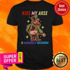 Top Kiss My Arse Is Magically Delicious Funny San Patrick Day Shirt
