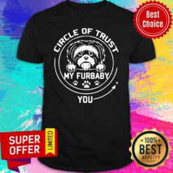 Top My Furbaby Circle Of Trust Shih Tzu Dog Lovers Shirt