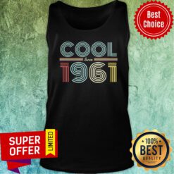 Awesome Cool Since 1961 Tank top