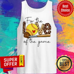 Awesome For The Love Of Game Softball Tank Top