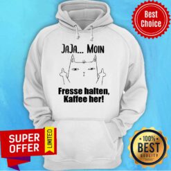 Awesome Jaja Moin Fresse Halten Kaffee Her Hoodie