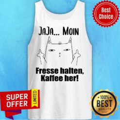 Awesome Jaja Moin Fresse Halten Kaffee Her Tank Top