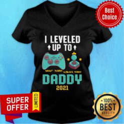 Daddy 2021 I Leveled Uo To John Julian V-neck