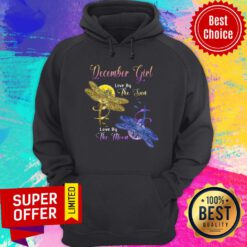 December Girl Live By The Sun Love By The Moon Dragonfly Hoodie